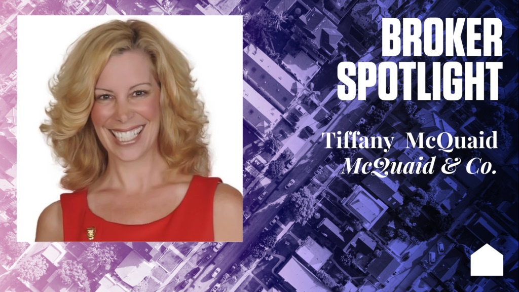 Broker Spotlight: Tiffany McQuaid, McQuaid & Company Real Estate Services